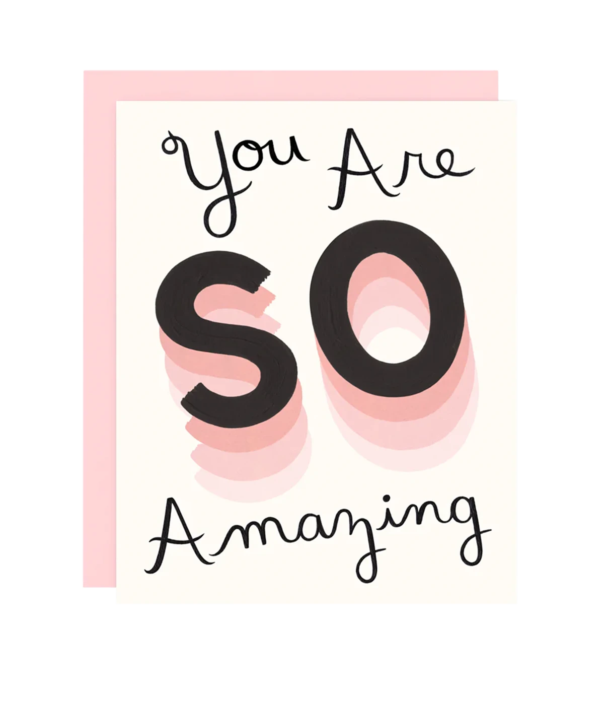 You are SO Amazing Card